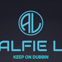ALFIE L - Keep On Dubbin