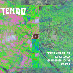 Dojo Session Vol. 001