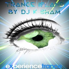 DJ K-Sham - Trance Island Ep 08