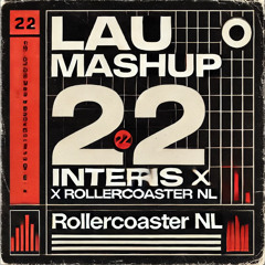 [PREMIERE] LAU Mashup [22 interns - Second Phase x Rollercoaster NL - DAMN!]