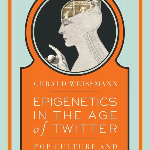 [PDF] DOWNLOAD  Epigenetics in the Age of Twitter: Pop Culture and Modern Scienc