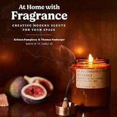 EPUB DOWNLOAD At Home with Fragrance: Creating Modern Scents for Your Space down