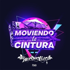 Mad Warriors - Moviendo la Cintura (The Alcohollicz Remix)