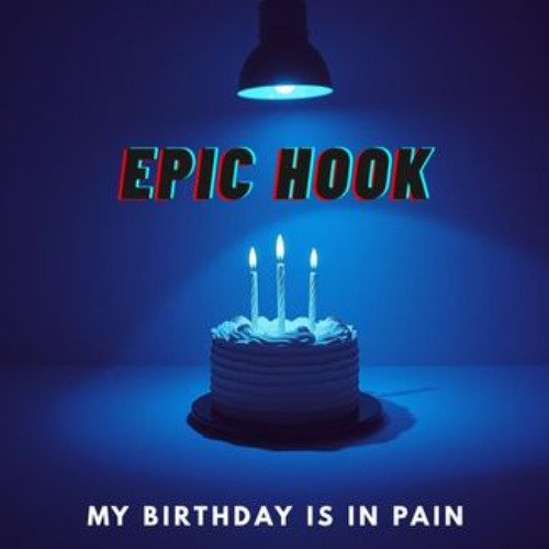 My birthday is in pain