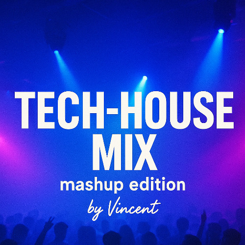 TECH-HOUSE MIX