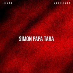 Yannick Noah - Simon Papa Tara (Ibara X Leadback Remix) Extended