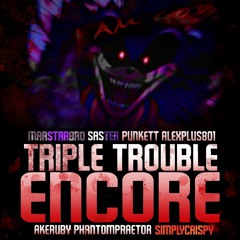 Triple Trouble (Encore) [Vs Sonic.EXE OST] [Some parts are official some are not]