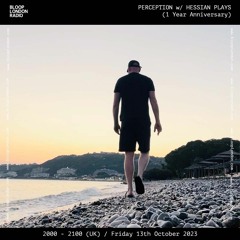 PERCEPTION w/ HESSIAN PLAYS (1 Year Anniversary Show) - 8.10.23