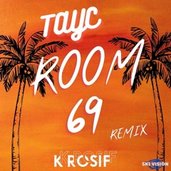 TAYC - ROOM 69 SOCA (K - ROSIF REMIX)