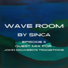 Wave Room by Sinca - Episode 05 [Mix for John Digweed's Transitions] DJ mix artwork - Electronic music tracklist cover image