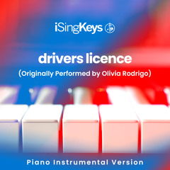 drivers licence (Lower Female Key - Originally Performed by Olivia Rodrigo) (Piano Instrumental Version)