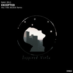 NAV (RU) - Excepted (VIBE BESIDE Remix)