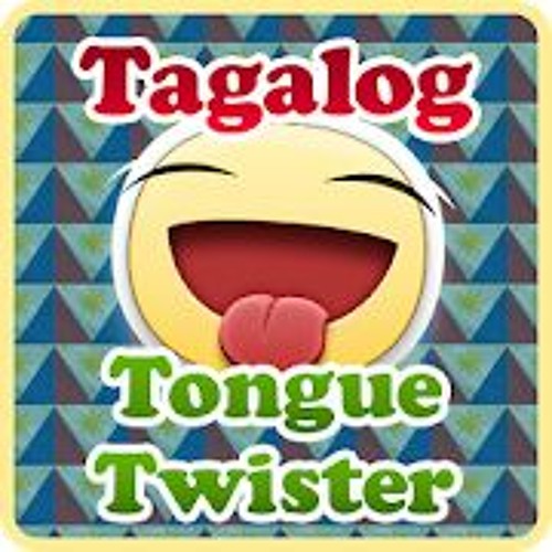 Stream episode 5 x 10 Tongue Twister - Tagalog Day 3 Assignment by  jelinspiredvoice_jelenunciates podcast | Listen online for free on  SoundCloud
