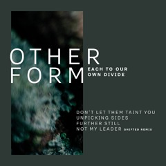 Other Form - Further Still [premiered by HATE LAB]
