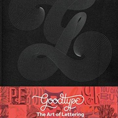 READ EPUB 🖍️ The Art of Lettering: Perfectly Imperfect Hand-Crafted Type Design by