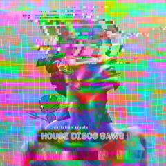 House Disco Saws