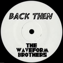 Back Then [FREE DOWNLOAD]