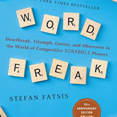 [GET] KINDLE 💛 Word Freak: Heartbreak, Triumph, Genius, and Obsession in the World o