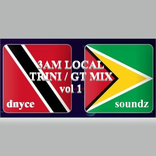 3AM LOCAL TRINI / GT MIX VOL.1