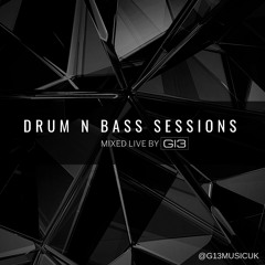 Drum N Bass Sessions Mixed Live by G13