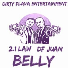 DF Juan ft. 2.1 Law - Belly