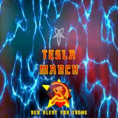 Tesla March (Red Alert Fan Theme)
