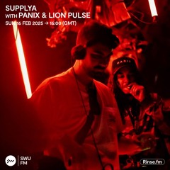 Supplya with Panix & Lion Pulse - 16 February 2025