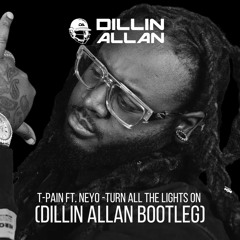 T-Pain Ft. Neyo - Turn All The Lights On (Dillin Allan Minimal Bootleg)