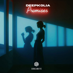 Deepkolia - Promises