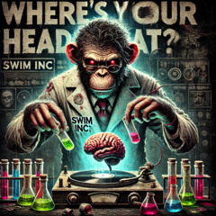 Wheres your head at (Swim inc Bootleg - FREE DOWNLOAD)