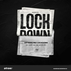 Artrave Mix Lockdown by Rdty