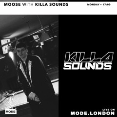 Moose on Mode London (13/06/22) - with Killa Sounds
