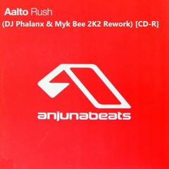 Aalto - Rush (DJ Phalanx & Myk Bee 2K22 Rework) [CD-R] *Free Download*