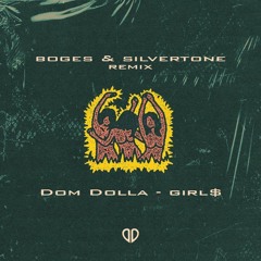 Dom Dolla - girl$ (Boges & Silvertone Remix) [DropUnited Exclusive]