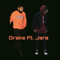 Only You Freestyle Remix - Drake Ft. Jara