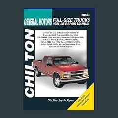 [EBOOK] 💖 General Motors Full-Size Trucks, 1988-98, Repair Manual (Chilton Automotive Books) [[] [