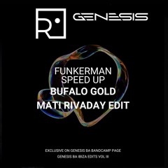 Funkerman - Speed Up (Bufalo GoLD, Mati Rivaday Edit)