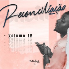 Dj Lima - Reconciliação Vol.4 (Kizomba Mix)