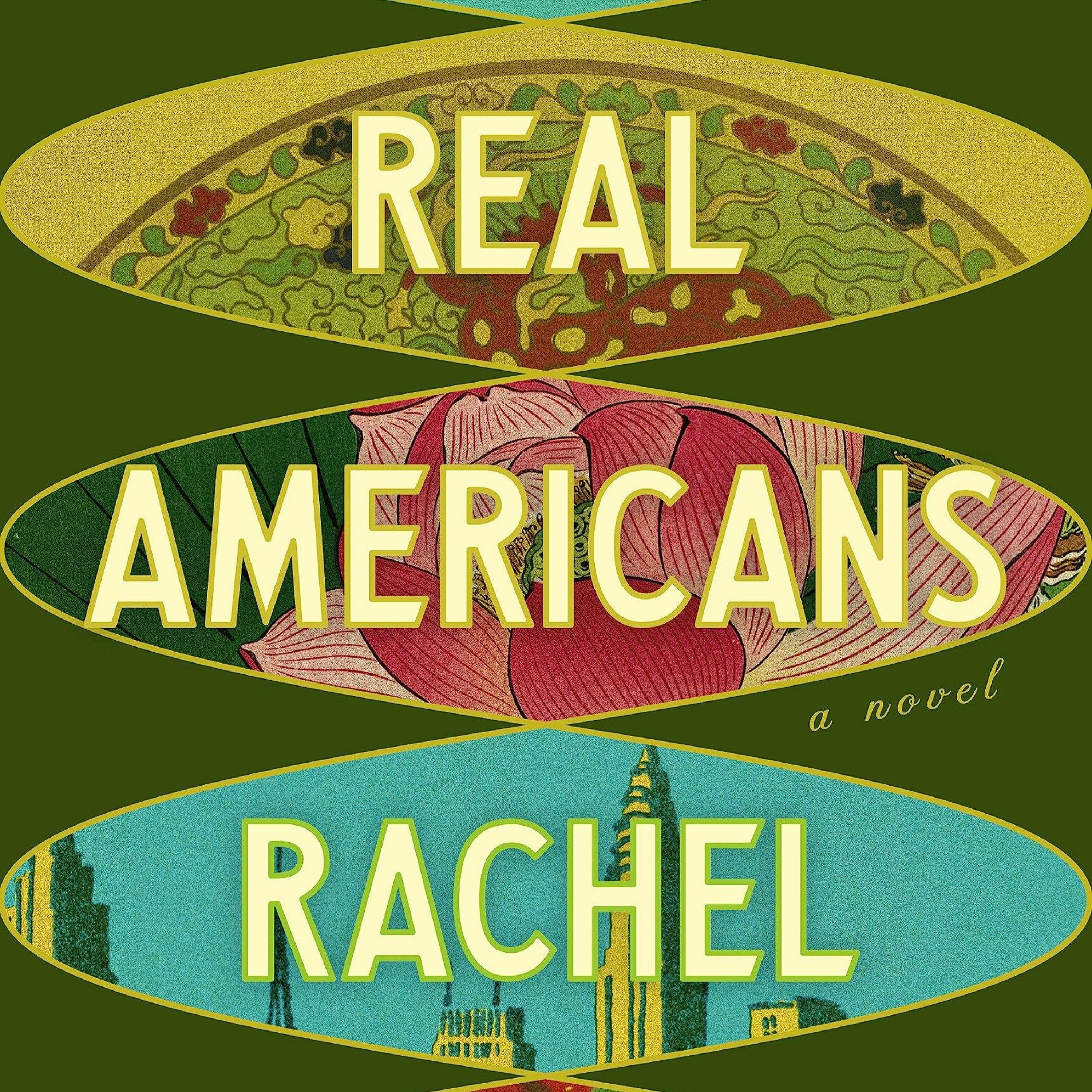 Real Americans by Rachel Khong