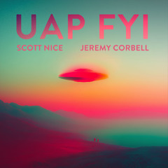 UAP FYI feat. Jeremy Corbell