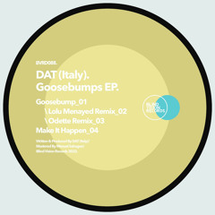 DAT (Italy) - Goosebump (Original Mix)