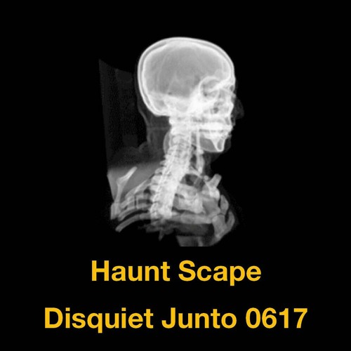 Disquiet0617 - The Uninvited