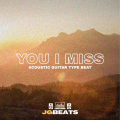 YOU I MISS | Acoustic Guitar Type Beat