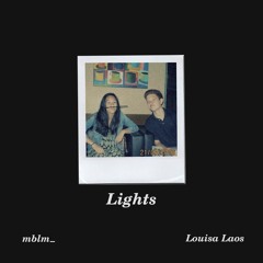 mblm_  & Louisa Laos - Lights
