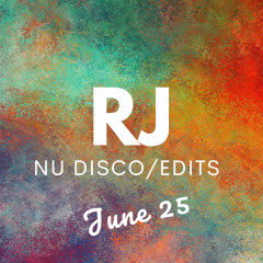 RJ Nu-Disco & Edits Mix June 2025
