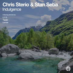 Chris Sterio, Stan Seba - Indulgence (Tapski Remix)