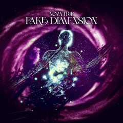 NozyTrip - Fake Dimension