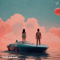 Guy Coolid & Tex_s - What We Had