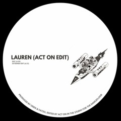 Oden & Fatso - Lauren (ACT ON Edit) [PLAYED BY JOSEPH CAPRIATI]