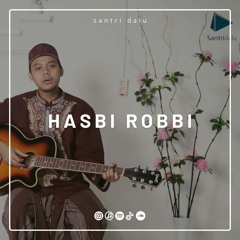 Sholawat Hasbi Robbi (cover santri dalu)